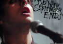 The Meaning of Green Day’s “Wake Me Up When September Ends”