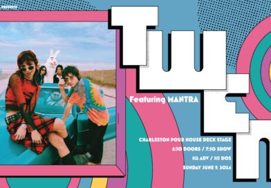 Extra Chill Presents: TWEN with Mantra at Charleston Pour House – Sunday, June 9th