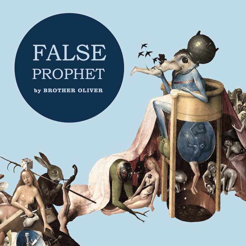 brother oliver false prophet cover art