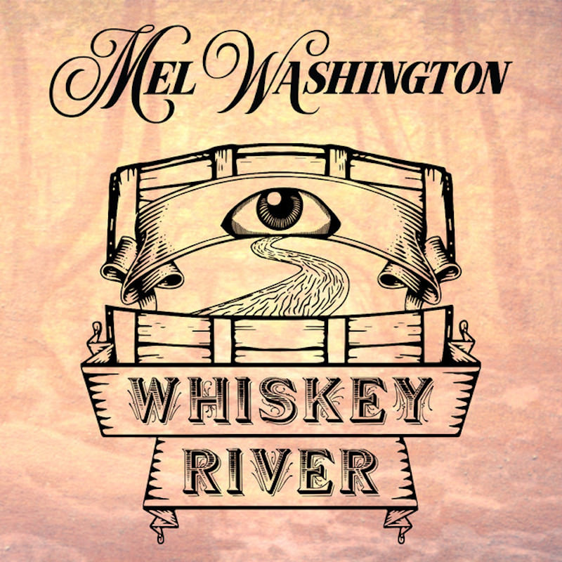 mel washington whiskey river single cover art